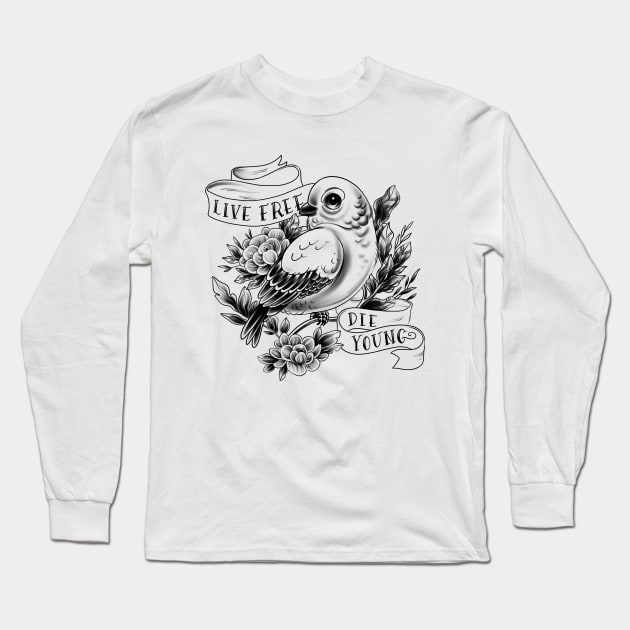 Live Free, Die Young Long Sleeve T-Shirt by nykiway